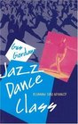 Jazz Dance Class Beginning Thru Advanced