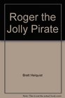 Roger the Jolly Pirate