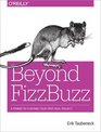 Beyond FizzBuzz A Primer to Starting Your First Real Project