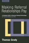 Making Referral Relationships Pay A Complete Guide to RevenueSharing Partnerships for Financial Advisers and CPAs