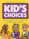 Kid's Choices (Pocket Edition)