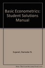 Basic Econometrics Student's Solution Manual