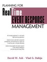 Planning for Real Time Event Response Management
