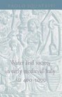 Water and Society in Early Medieval Italy 4001000