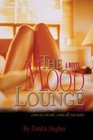 The M.O.O.D. Lounge