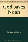 God saves Noah