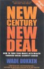 New Century New Deal How to Turn Your Wages into Wealth Through Social Security Choice