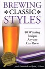 Brewing Classic Styles 80 Winning Recipes Anyone Can Brew