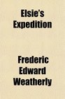 Elsie's Expedition