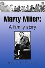 Marty Miller A family story