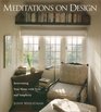 Meditations on Design Reinventing Your Home With Style and Simplicity