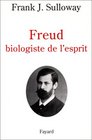 Freud biologiste de l'esprit
