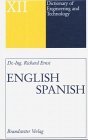 Wrterbuch der industriellen Technik 12 Englisch  Spanisch