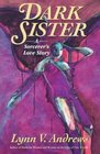 Dark Sister : A Sorcerer's Love Story (Medicine Woman, Bk 10)