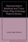 Representative Medieval and Tudor Plays