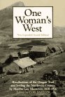 One Woman's West Recollections of the Oregon Trail and Settling of the Northwest Country