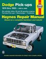 Dodge PickUps Automotive Repair Manual All Full0Size PickUps Ramcharger and Trailduster 1974 Through 1993