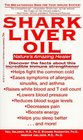 Shark Liver Oil Nature's Amazing Healer