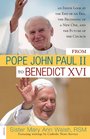 From Pope John Paul II to Benedict XVI An Inside Look at the End of an Era the Beginning of a New One and the Future of the Church