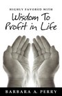 Highly Favored With Wisdom To Profit In Life