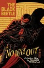 The Black Beetle Volume 1 No Way Out