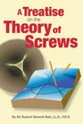 A Treatise on the Theory of Screws