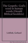 The Gospels God's word in human words