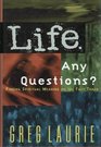 Life. Any Questions?: Finding Spiritual Meaning on the Fast Track