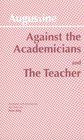 Against Academicians and the Teacher