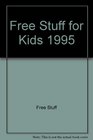 Free Stuff for Kids 1995