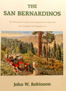 The San Bernardinos: The Mountain Country from Cajon Pass to Oak Glen, Two Centuries of Changing Use