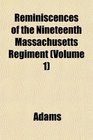 Reminiscences of the Nineteenth Massachusetts Regiment