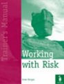Working with Risk Trainer's Manual