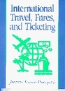 International Travel Fares and Ticketing