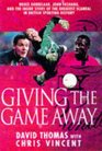 Giving the Game Away Grobbelaar Fashanu and Football's Biggest Scandal