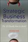 Strategic Business Transformation The 7 Deadly Sins to Overcome