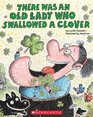 There Was an Old Lady Who Swallowed a Clover