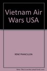 Vietnam Air Wars USA