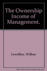 The ownership income of management