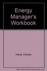 Energy Manager's Workbook