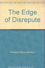 The Edge of Disrepute
