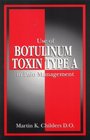 Use of Botulinum Toxin Type A in Pain Management A Clinician's Guide