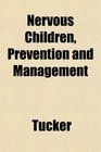 Nervous Children Prevention and Management