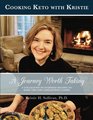 Journey to Health:  A Journey Worth Taking: Cooking Keto with Kristie (Volume 2)