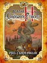 Agatha H. and the Clockwork Princess (Girl Genius, Bk 2)