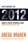 The Secret of 2012 and a New World Age Understanding Fractal Time