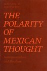 The Polarity of Mexican Thought Instrumentalism and Finalism