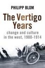 The Vertigo Years Change and Culture in the West 19001914