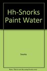 Hh-Snorks Paint Water