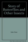 Story of Butterflies and Other Insects